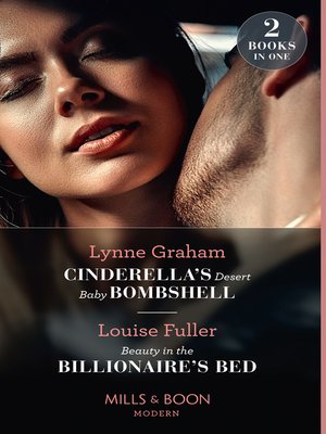 cover image of Cinderella's Desert Baby Bombshell / Beauty In the Billionaire's Bed
